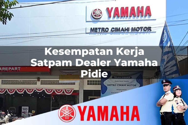 kesempatan kerja satpam dealer yamaha pidie 1752842108