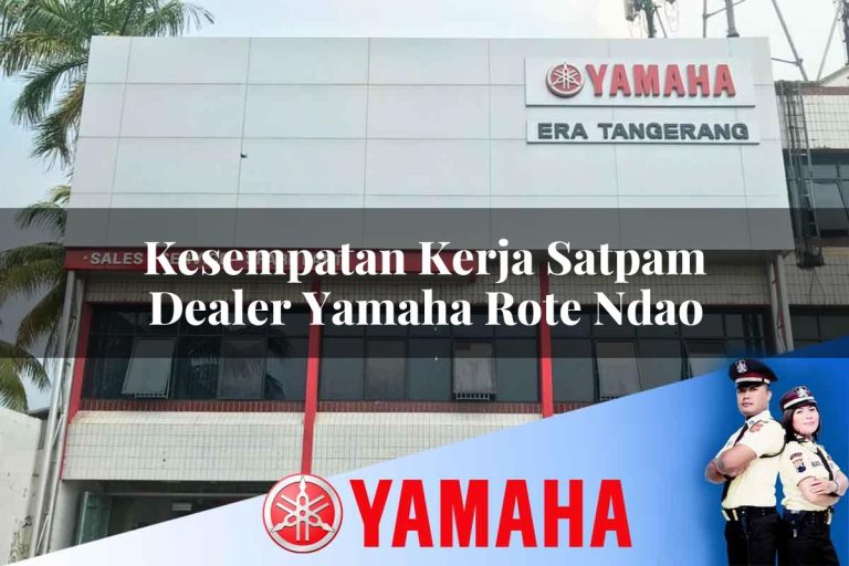 kesempatan kerja satpam dealer yamaha rote ndao 1752827877