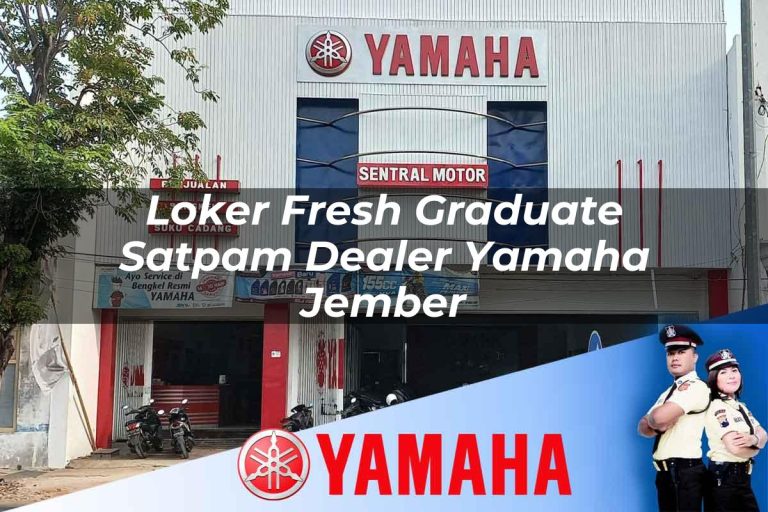loker fresh graduate satpam dealer yamaha jember 1752749956