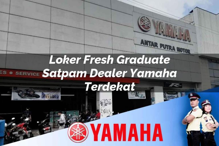 loker fresh graduate satpam dealer yamaha terdekat 1752396107