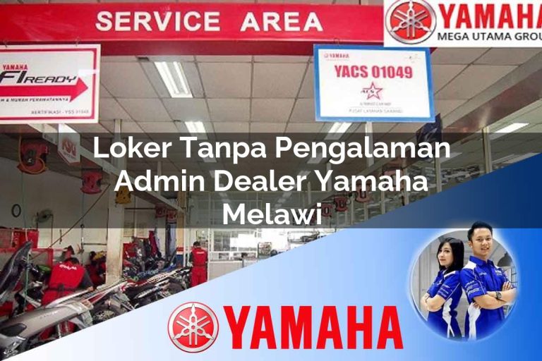 loker tanpa pengalaman admin dealer yamaha melawi 1752831550