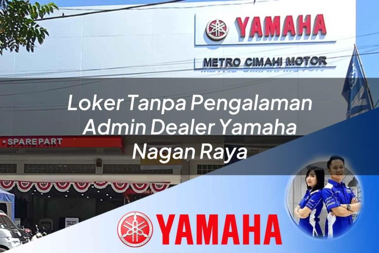 loker tanpa pengalaman admin dealer yamaha nagan raya 1752752349