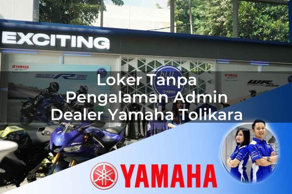 loker tanpa pengalaman admin dealer yamaha tolikara 1752834230