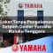 loker tanpa pengalaman satpam dealer yamaha maluku tenggara 1752744816