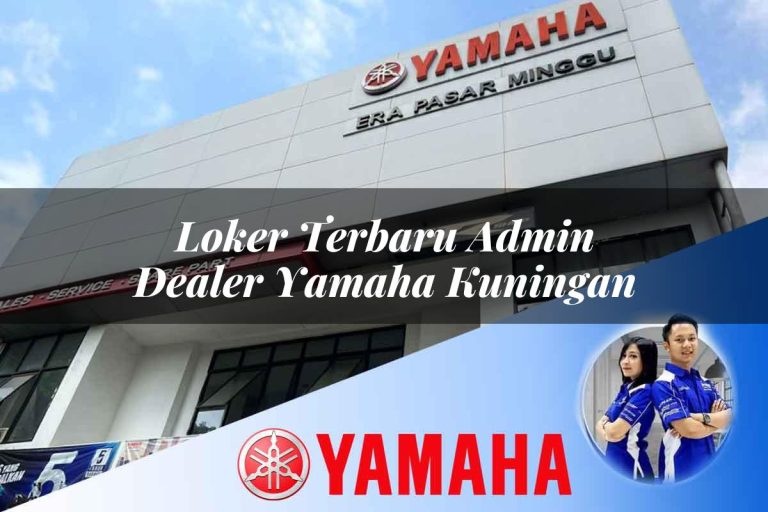 loker terbaru admin dealer yamaha kuningan 1752749872