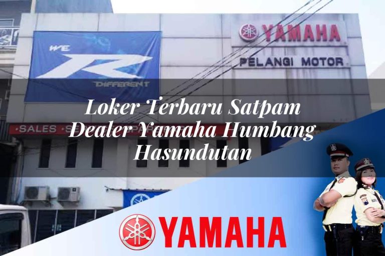 loker terbaru satpam dealer yamaha humbang hasundutan 1752564640