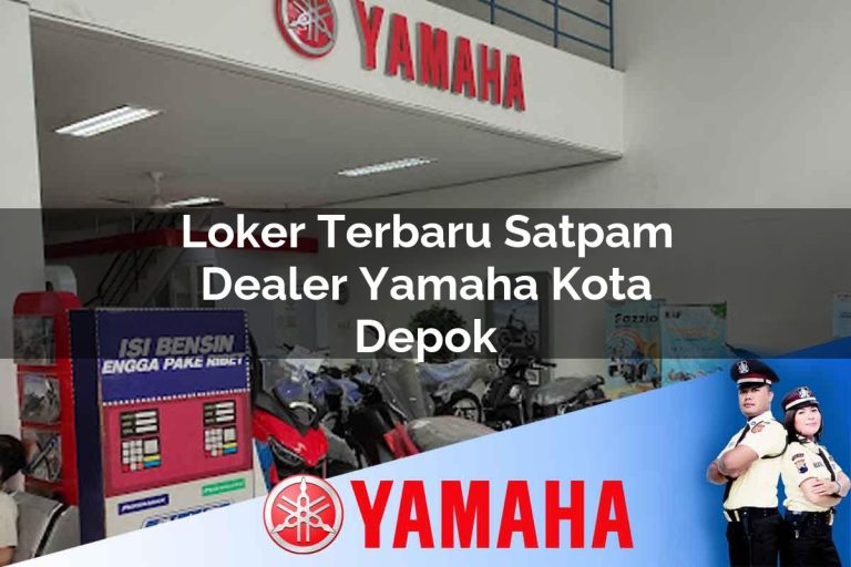 loker terbaru satpam dealer yamaha kota depok 1752842081