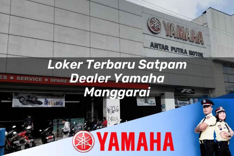 loker terbaru satpam dealer yamaha manggarai 1752741027