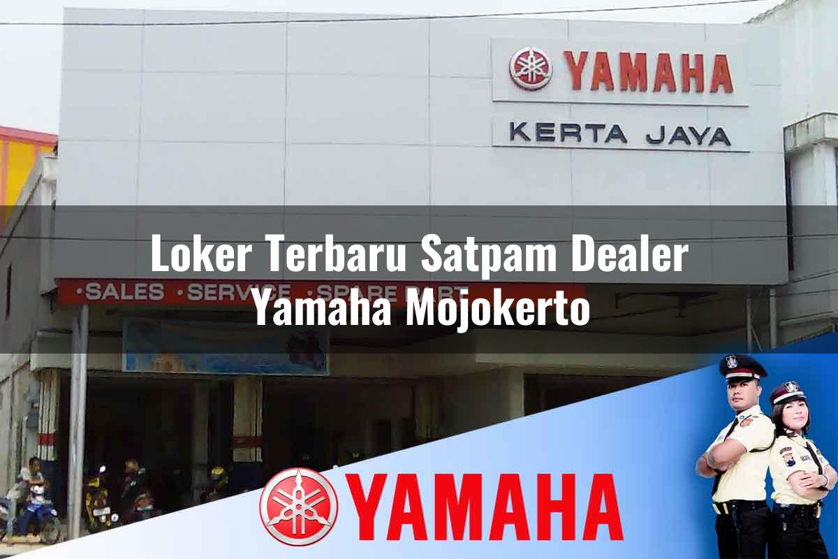 loker terbaru satpam dealer yamaha mojokerto 1752747447