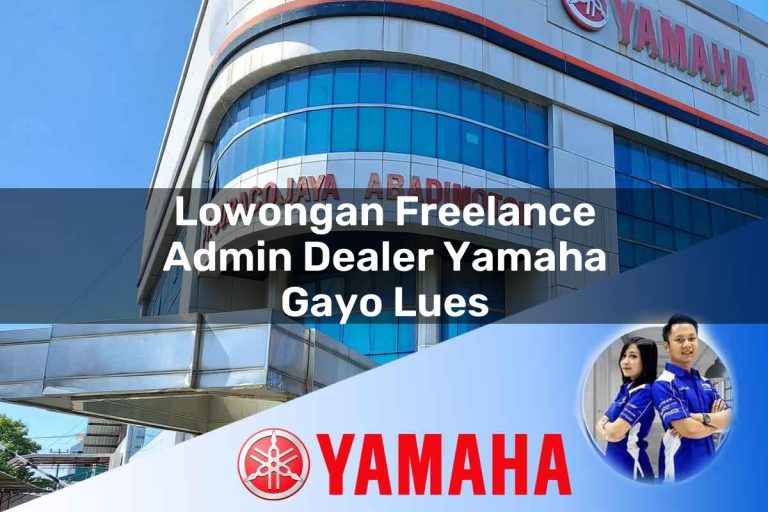 lowongan freelance admin dealer yamaha gayo lues 1752780207
