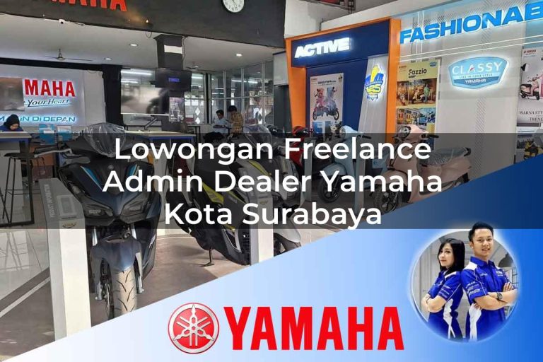 lowongan freelance admin dealer yamaha kota surabaya 1752395928