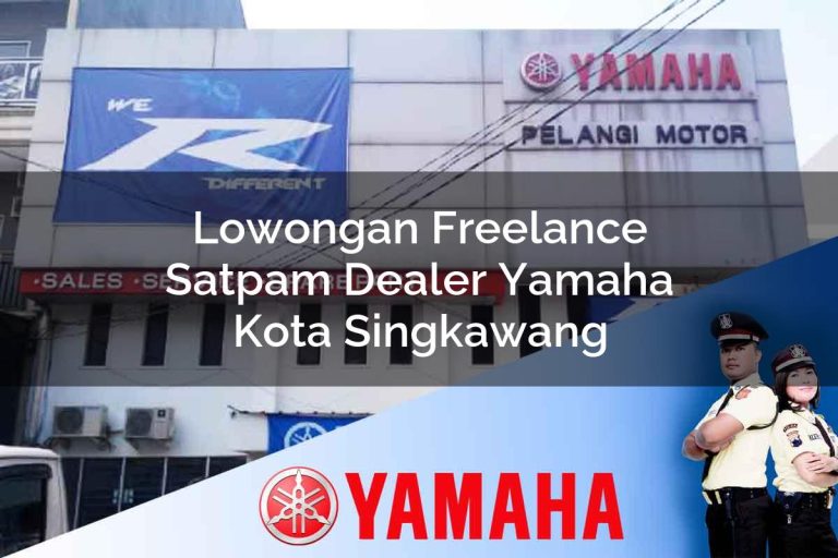 lowongan freelance satpam dealer yamaha kota singkawang 1752751795