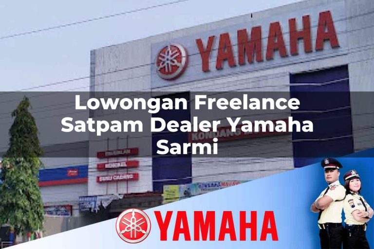 lowongan freelance satpam dealer yamaha sarmi 1752395609