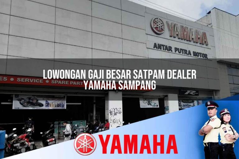 lowongan gaji besar satpam dealer yamaha sampang 1752477621