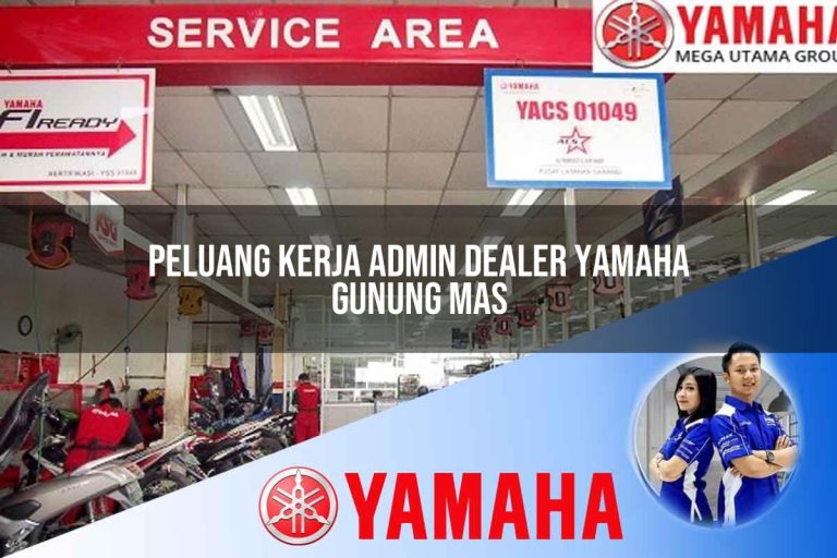 peluang kerja admin dealer yamaha gunung mas 1752739667