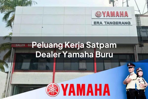 peluang kerja satpam dealer yamaha buru 1752824758