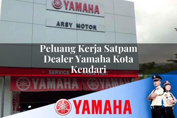 peluang kerja satpam dealer yamaha kota kendari 1752482096