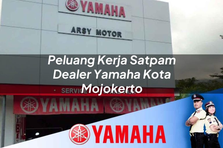 peluang kerja satpam dealer yamaha kota mojokerto 1752754327