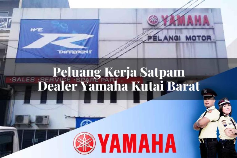 peluang kerja satpam dealer yamaha kutai barat 1752828637
