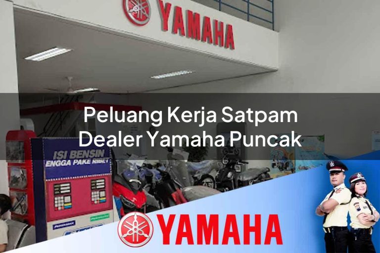 peluang kerja satpam dealer yamaha puncak 1752740004
