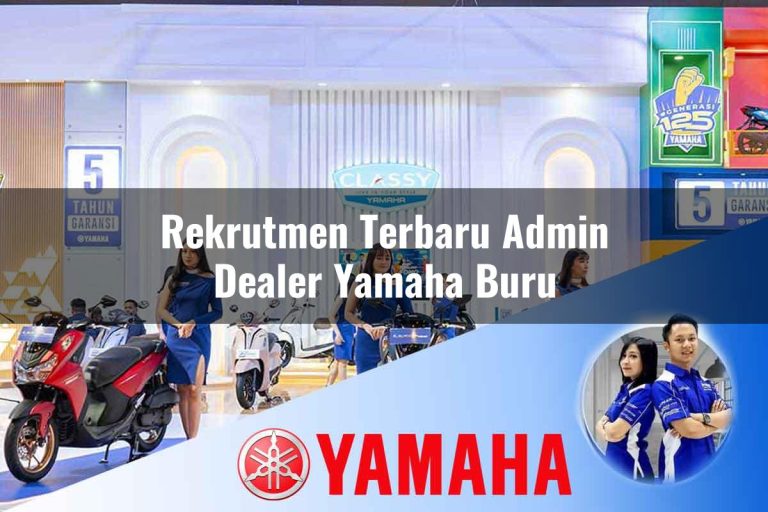 rekrutmen terbaru admin dealer yamaha buru 1752396462