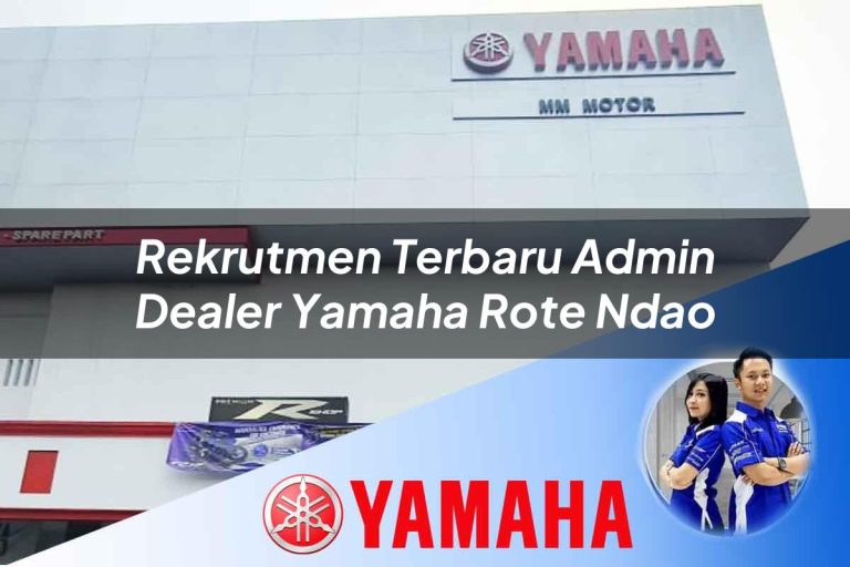rekrutmen terbaru admin dealer yamaha rote ndao 1752479241