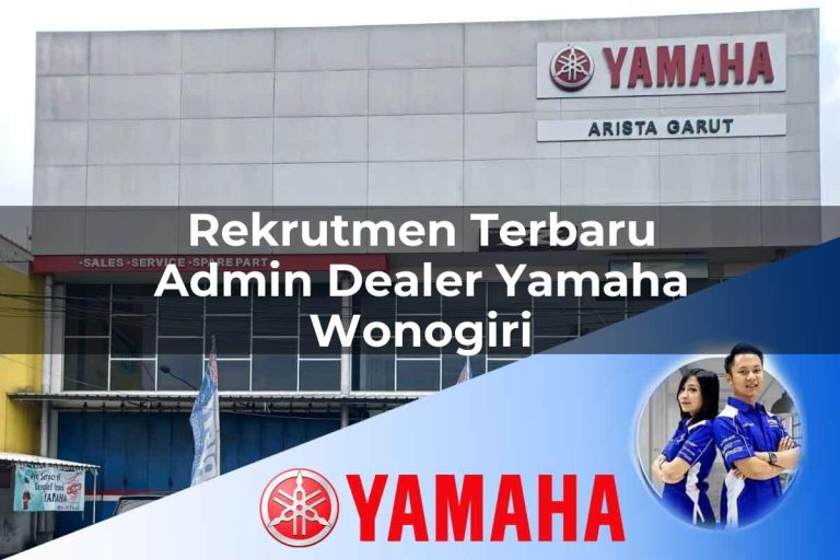 rekrutmen terbaru admin dealer yamaha wonogiri 1752483090
