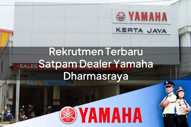 rekrutmen terbaru satpam dealer yamaha dharmasraya 1752828187