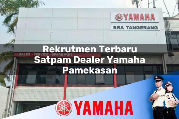rekrutmen terbaru satpam dealer yamaha pamekasan 1752486232